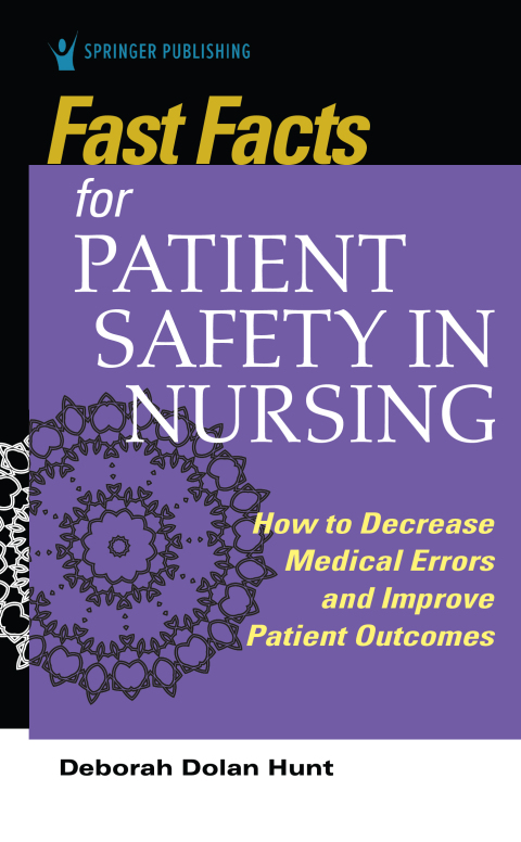 Fast Facts for Patient Safety in Nursing 
