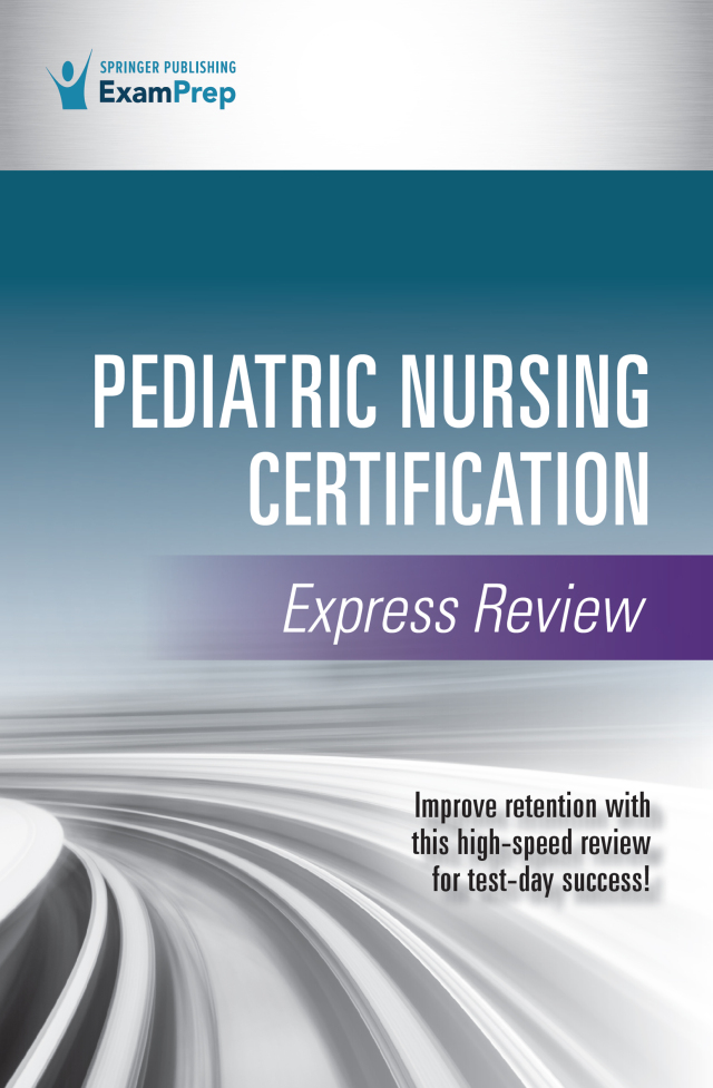 Pediatric Nursing Certification Express Review