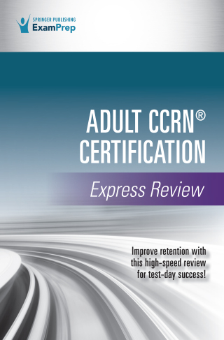 Adult CCRN® Certification Express Review