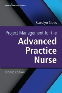 صورة الغلاف: Project Management for the Advanced Practice Nurse 2nd edition 9780826161956
