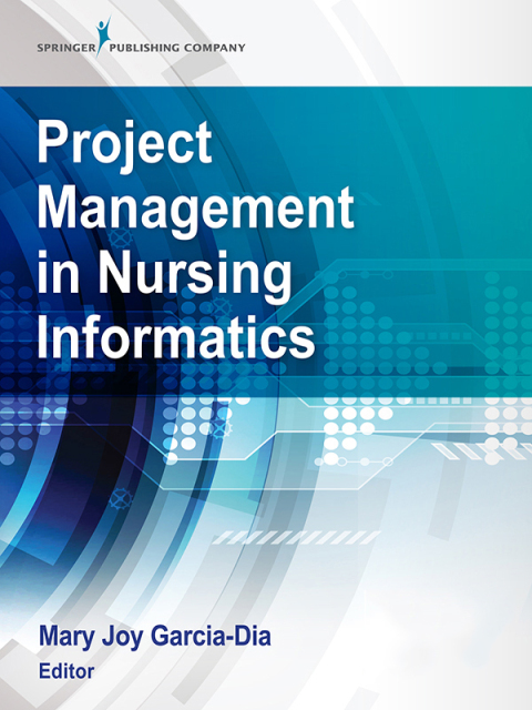 Cover image for book Project Management in Nursing Informatics