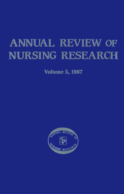 Cover image for book Annual Review of Nursing Research, Volume 5, 1987
