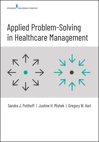 Applied Problem-Solving in Healthcare Management