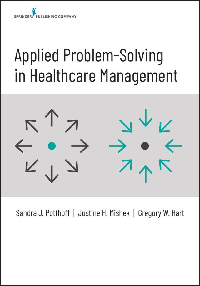 Applied Problem-Solving in Healthcare Management