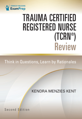 Trauma Certified Registered Nurse (TCRN®) Review