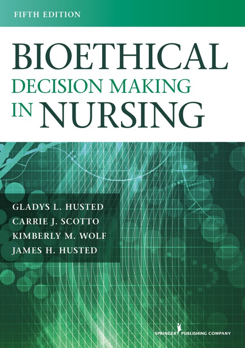 Bioethical Decision Making in Nursing 