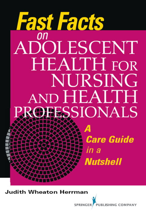 Cover image for book Fast Facts on Adolescent Health for Nursing and Health Professionals