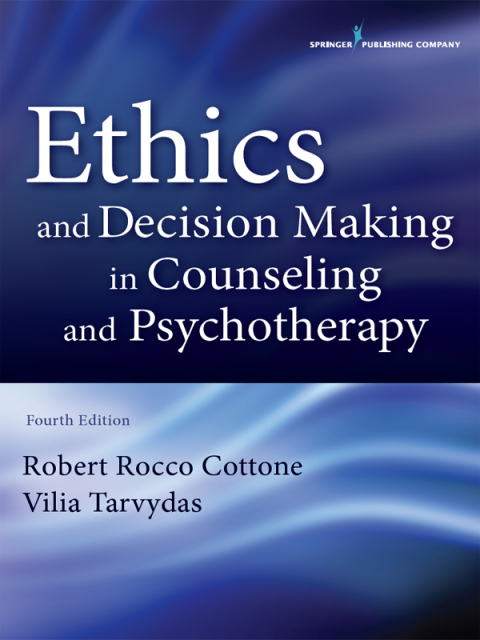 Cover image for book Ethics and Decision Making in Counseling and Psychotherapy, Fourth Edition