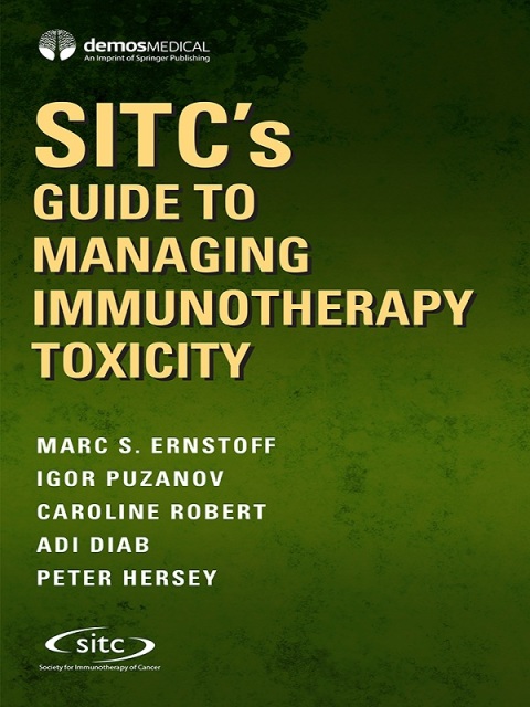 SITC?s Guide to Managing Immunotherapy Toxicity 