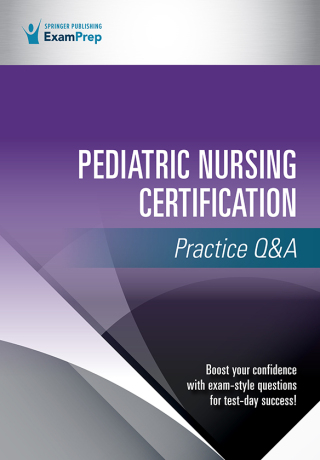 Pediatric Nursing Certification Practice Q&A