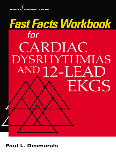 Cover image for book Fast Facts Workbook for Cardiac Dysrhythmias and 12-Lead EKGs