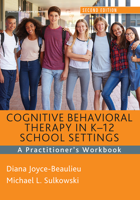 Cover image for book Cognitive Behavioral Therapy in K-12 School Settings, Second Edition