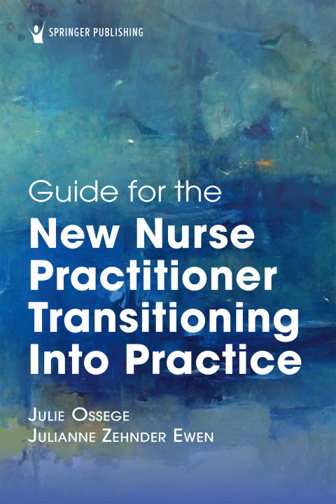 Cover image for book Guide for the New Nurse Practitioner Transitioning into Practice