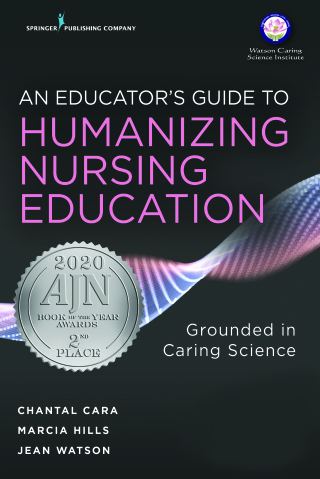 An Educator's Guide to Humanizing Nursing Education