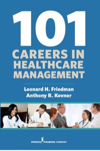 Titelbild: 101 Careers in Healthcare Management 1st edition 9780826193346