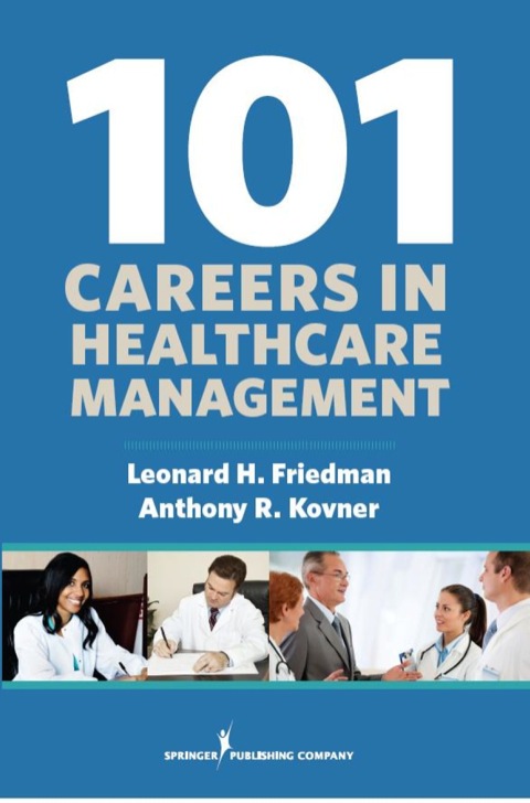 101 Careers in Healthcare Management 