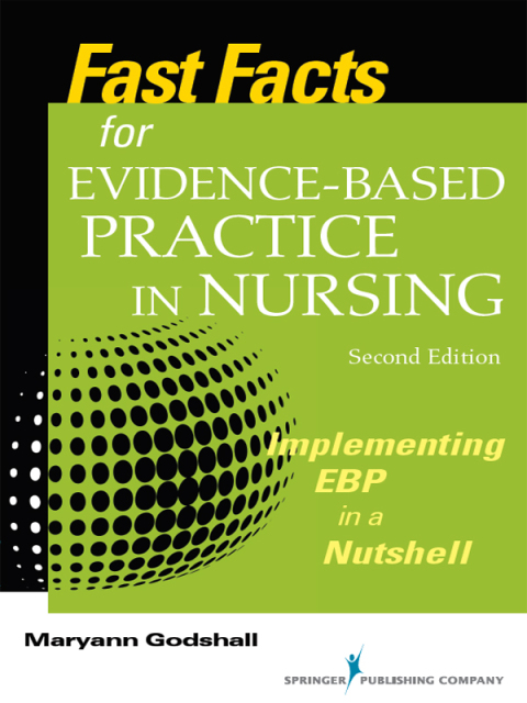 Cover image for book Fast Facts for Evidence-Based Practice in Nursing, Second Edition