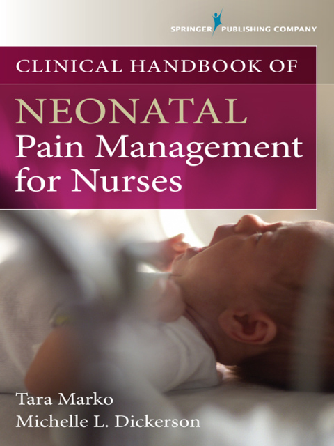 Cover image for book Clinical Handbook of Neonatal Pain Management for Nurses