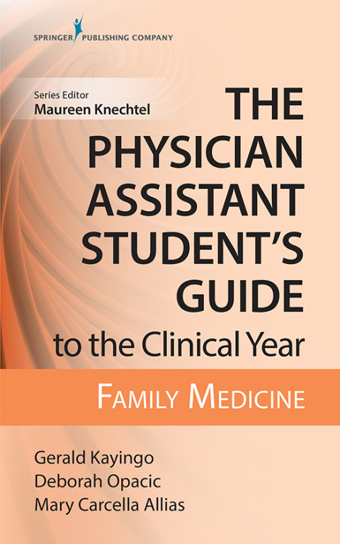 Cover image for book The Physician Assistant Student's Guide to the Clinical Year: Family Medicine