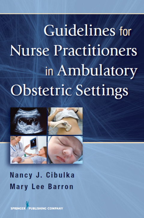 Guidelines for Nurse Practitioners in Ambulatory Obstetric Settings 