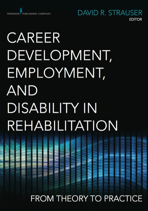 Cover image for book Career Development, Employment, and Disability in Rehabilitation