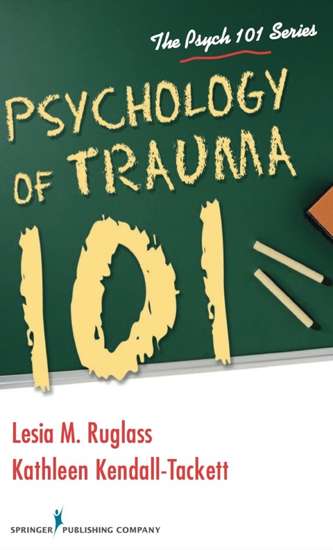 Psychology of Trauma 101 