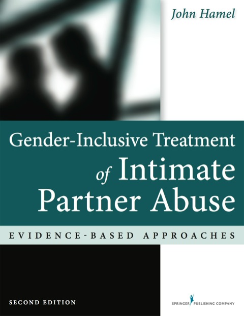 Cover image for book Gender-Inclusive Treatment of Intimate Partner Abuse, Second Edition