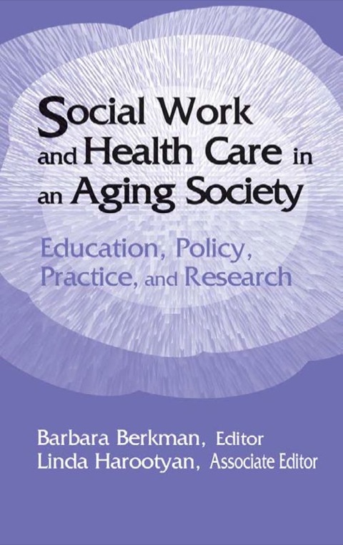 Cover image for book Social Work and Health Care in an Aging Society