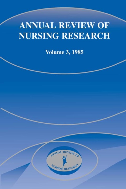 Cover image for book Annual Review of Nursing Research, Volume 3, 1985