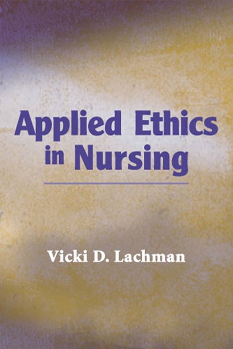 Cover image for book Applied Ethics in Nursing