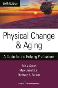 Cover image: Physical Change and Aging, Sixth Edition 6th edition 9780826198648