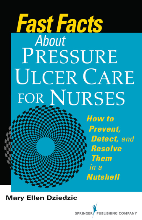 Cover image for book Fast Facts About Pressure Ulcer Care for Nurses