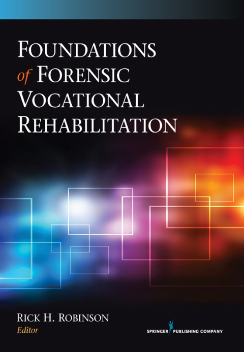 Cover image for book Foundations of Forensic Vocational Rehabilitation