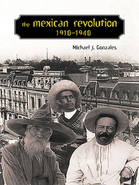 Cover image for book The Mexican Revolution, 1910-1940
