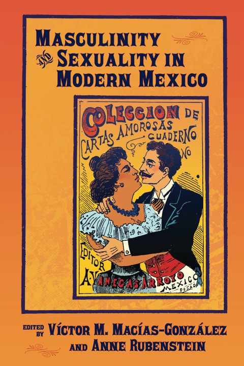 Cover image for book Masculinity and Sexuality in Modern Mexico
