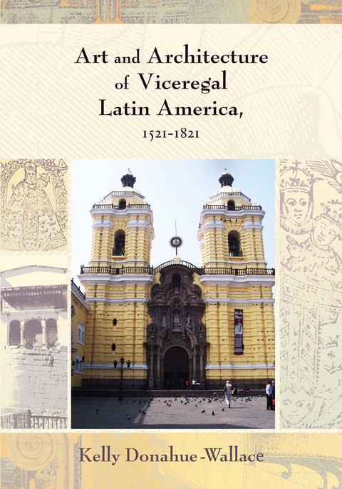Cover image for book Art and Architecture of Viceregal Latin America, 1521-1821