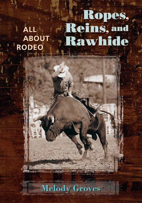 Cover image for book Ropes, Reins, and Rawhide