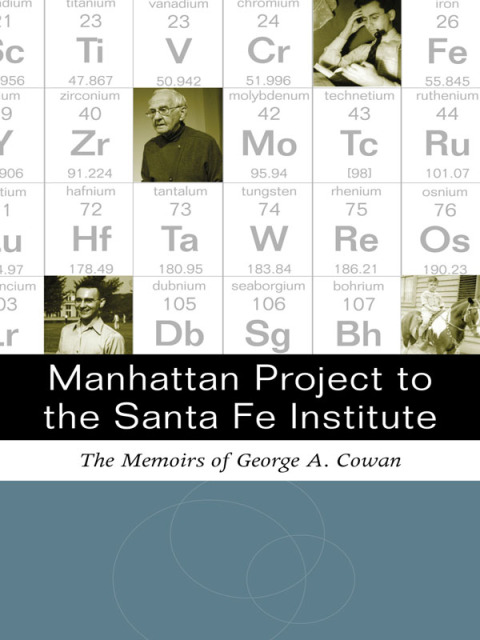 Cover image for book Manhattan Project to the Santa Fe Institute