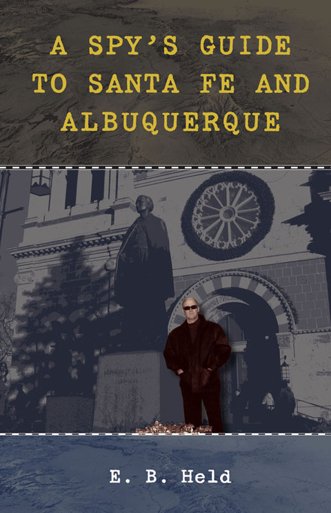 Cover image for book A Spy's Guide to Santa Fe and Albuquerque