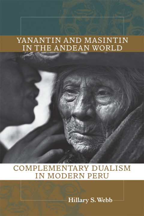 Cover image for book Yanantin and Masintin in the Andean World
