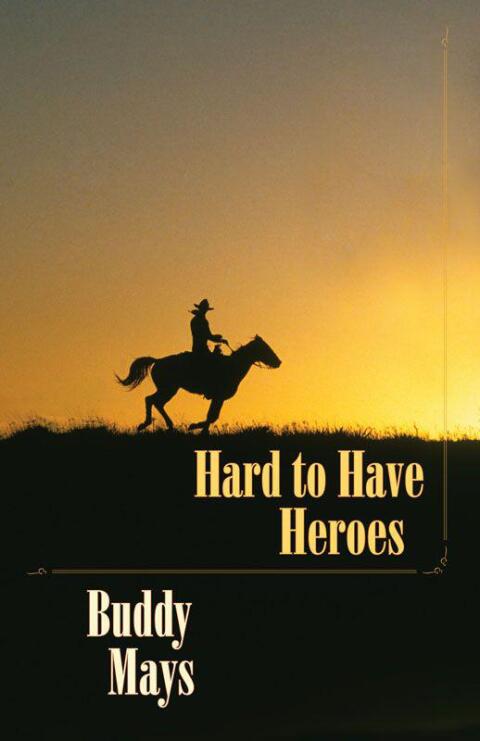 Cover image for book Hard to Have Heroes