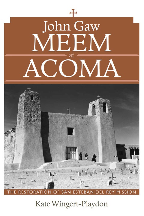 Cover image for book John Gaw Meem at Acoma