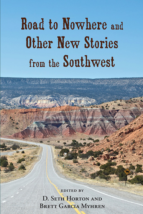 Cover image for book Road to Nowhere and Other New Stories from the Southwest