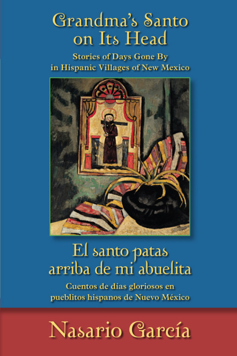 Cover image for book Grandma's Santo on Its Head / El santo patas arriba de mi abuelita