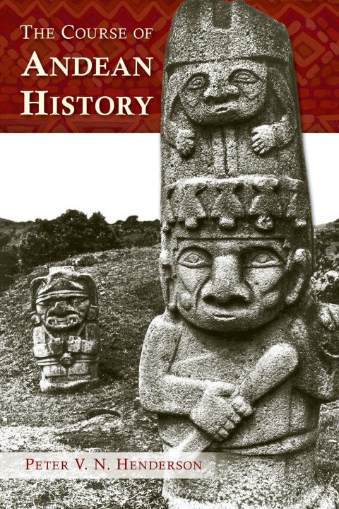 Cover image for book The Course of Andean History