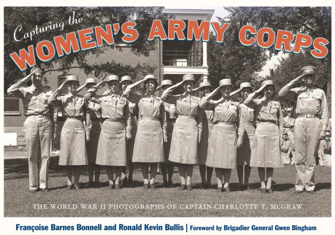 Cover image for book Capturing the Women's Army Corps