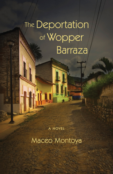 Cover image for book The Deportation of Wopper Barraza