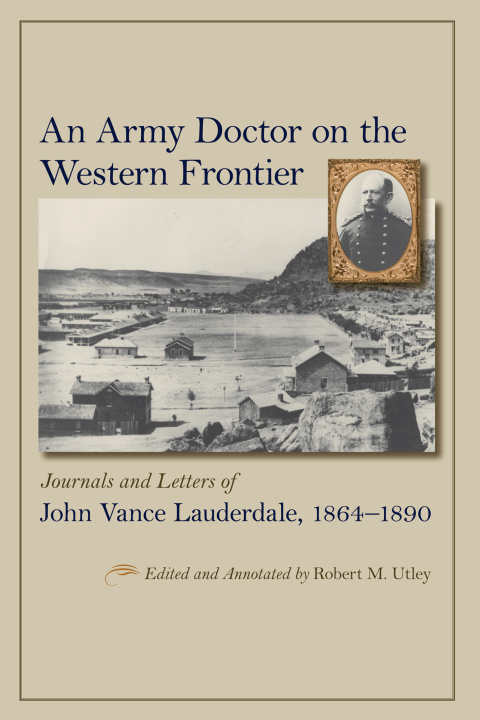 Cover image for book An Army Doctor on the Western Frontier