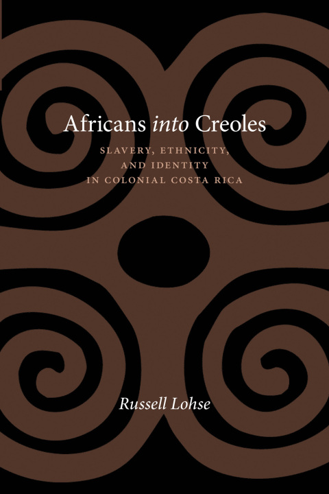Cover image for book Africans into Creoles