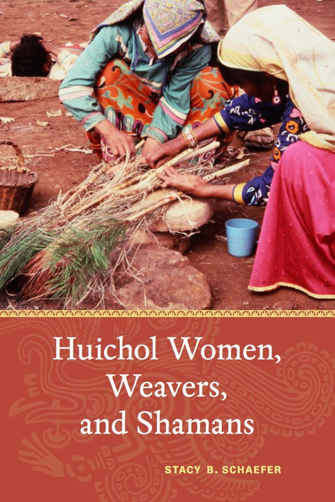 Cover image for book Huichol Women, Weavers, and Shamans